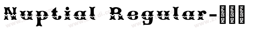 Nuptial Regular字体转换 Nuptial Regular字体转换